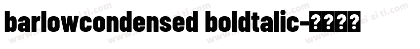 barlowcondensed boldtalic字体转换